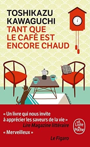 Tant que le café est encore chaud - Toshikazu Kawaguchi · 2022