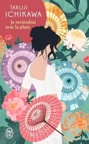 Je reviendrai avec la pluie - Takuji Ichikawa · 2024
