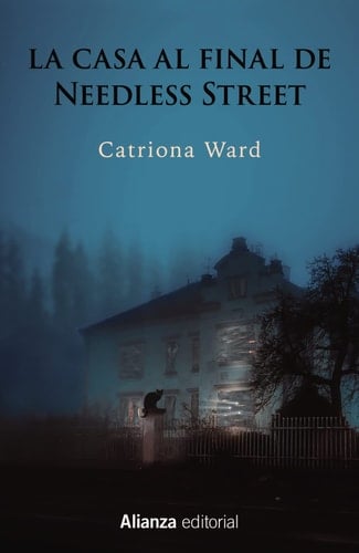 La casa al final de Needless Street - Catriona Ward 路 2023