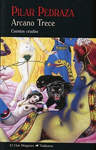 Arcano Trece cuentos crueles - Pilar Pedraza 路 2020