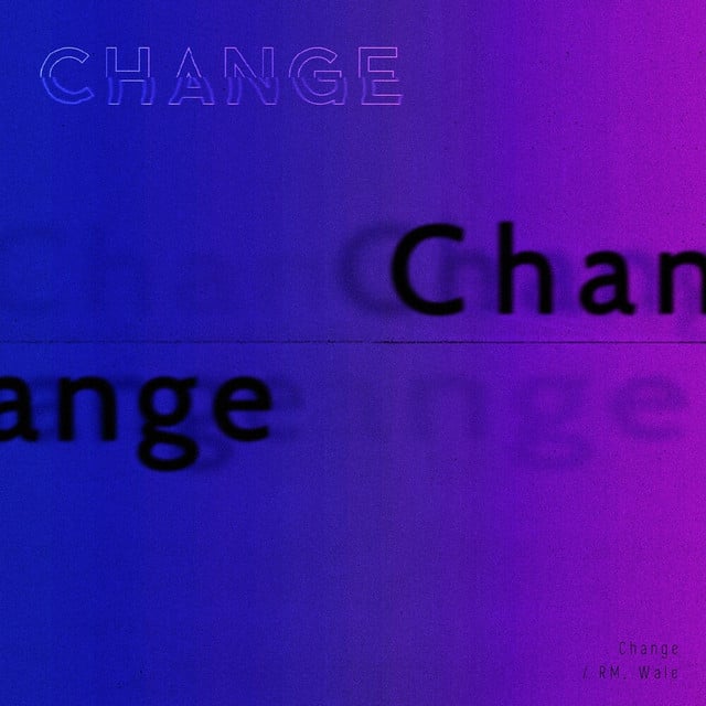 Change - Track · RM, Wale