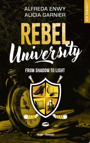Rebel University - Tome 04 - Alfreda Enwy, Alicia Garnier · 2023