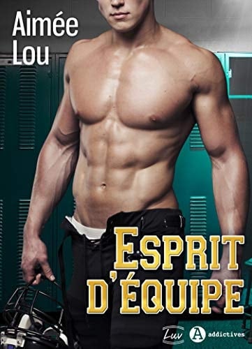 Esprit d’équipe (teaser) (French Edition) - Aimée Lou · 2021