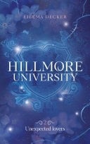 Hillmore University - tome 2 - Unexpected lovers - Eilema Decker · 2026