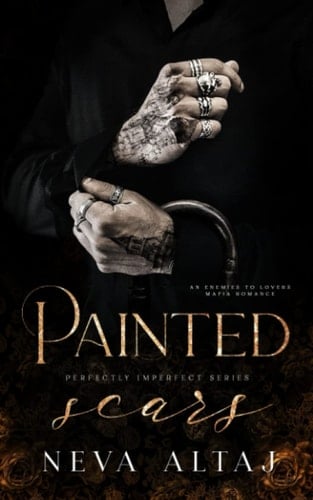 Painted Scars (Perfectly Imperfect Series) - Neva Altaj ⢠2022