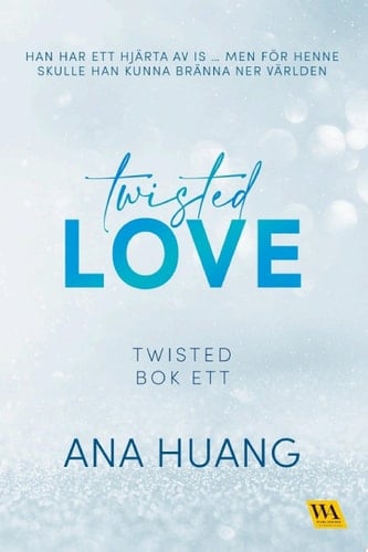 Twisted Love - Ana Huang · 2021