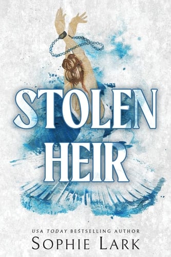 Stolen Heir - Sophie Lark · 2023