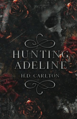 Hunting Adeline - H. D. Carlton · 2024