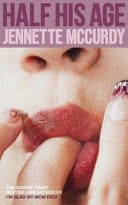 Half His Age - Jennette McCurdy · 2026