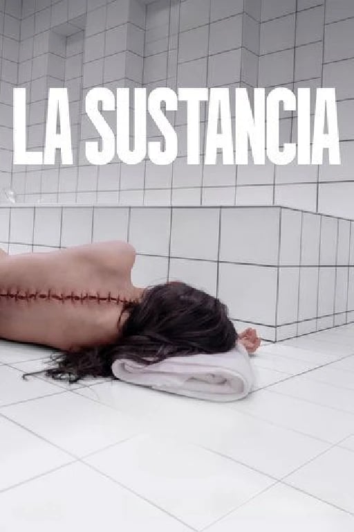 La sustancia - Coralie Fargeat · 2024