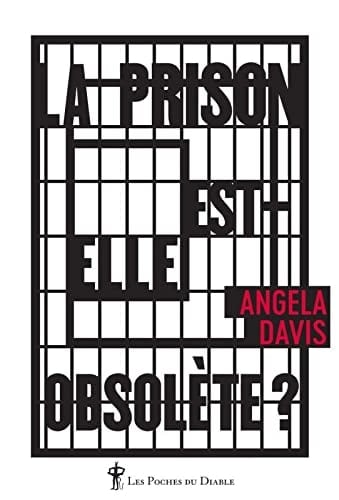 La prison est-elle obsolète ? - Angela Yvonne Davis · 2021