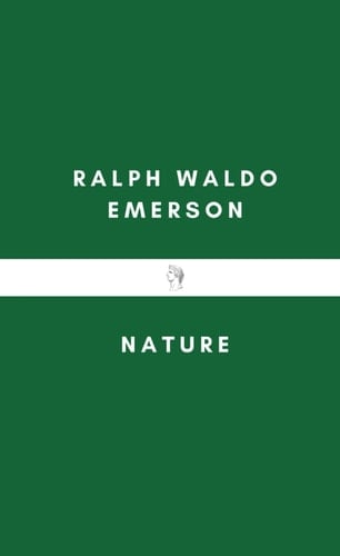 Nature - Ralph Waldo Emerson · 2020