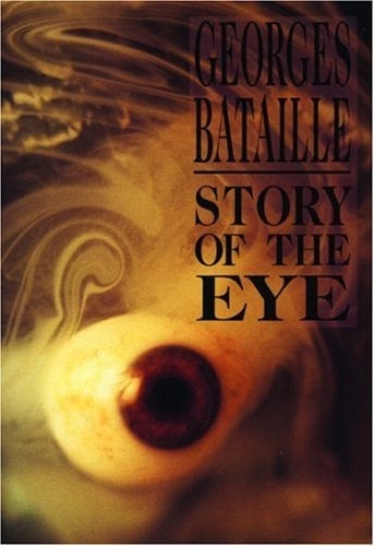 Story of the Eye - Georges Bataille · 2001