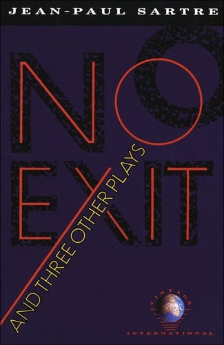 No Exit, and Three Other Plays - Jean-Paul Sartre · 1989