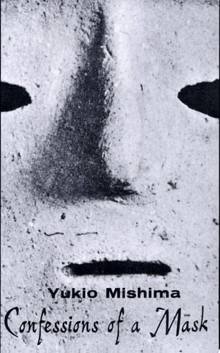 Confessions of a Mask - Yukio Mishima · 1958