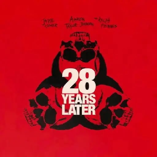 28 years later - Danny Boyle · 2025