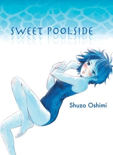 Sweet Poolside - Shuzo Oshimi • 2004-2011