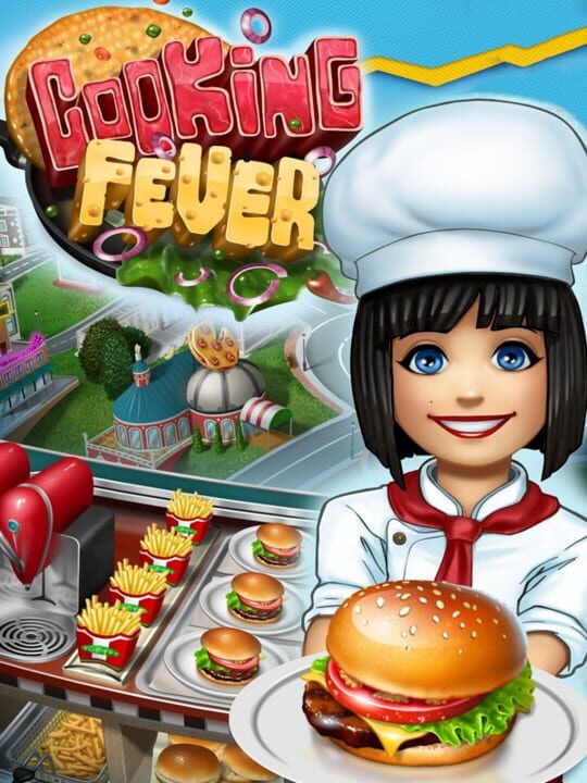 Cooking Fever - Android · iOS · Windows Phone