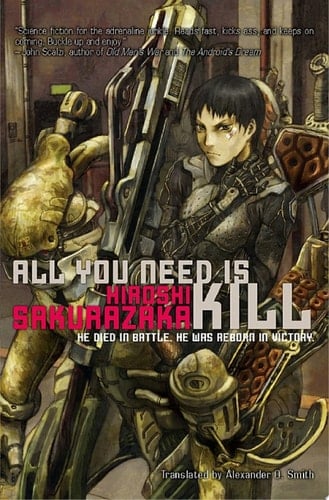 All You Need Is Kill - Hiroshi Sakurazaka · 2009