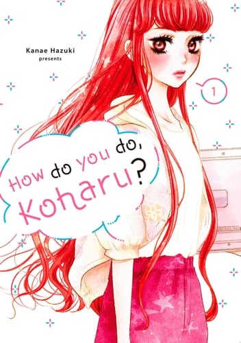 How Do You Do, Koharu? - Kanae Hazuki · 2019