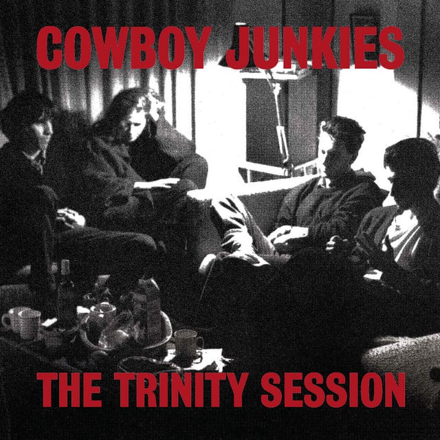 The Trinity Session - Album · Cowboy Junkies