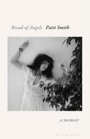 Bread of Angels - Patti Smith