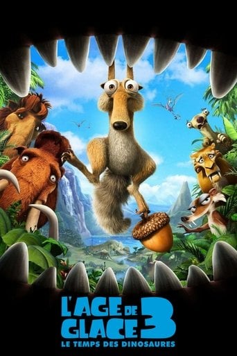 L'Âge de glace 3 : Le Temps des dinosaures - Carlos Saldanha · 2009