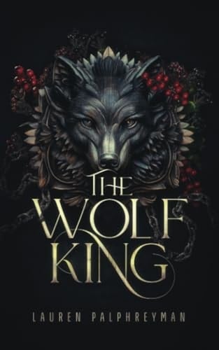 The Wolf King - Lauren Palphreyman • 2023