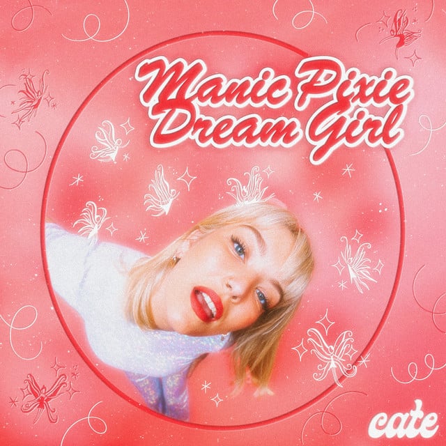 Manic Pixie Dream Girl - Album · Cate