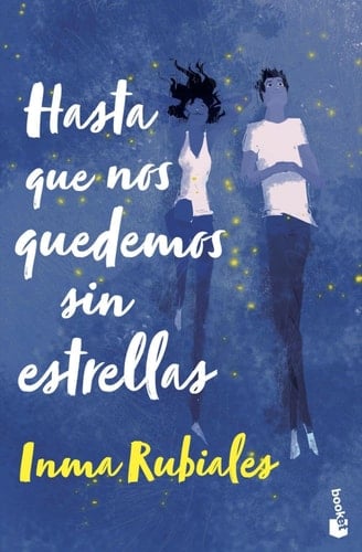 Hasta que nos quedemos sin estrellas - Inma Rubiales · 2023