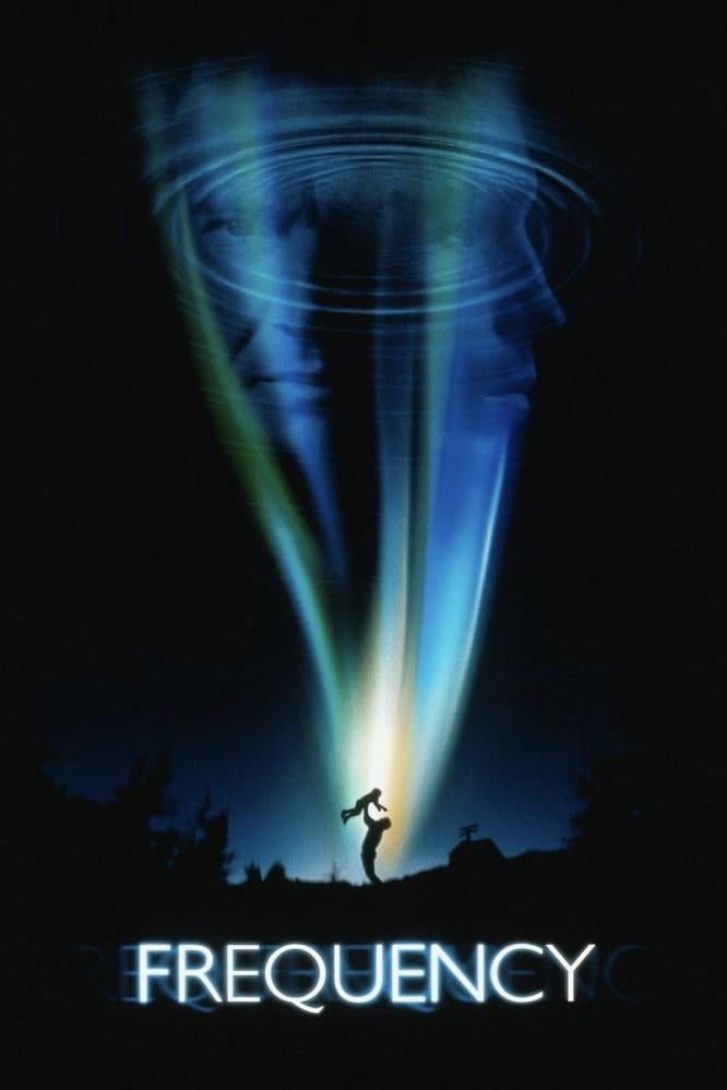 Frequency - Gregory Hoblit · 2000