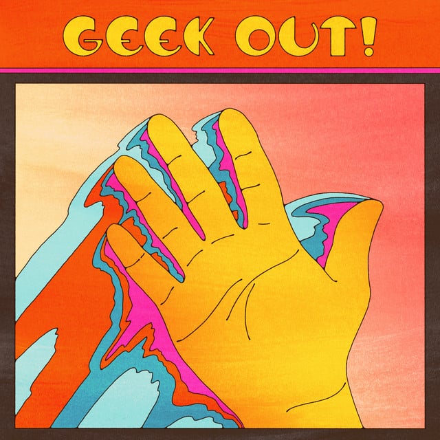 GEEK OUT! - Song · Gareth Donkin, quickly, quickly, The Breathing Effect