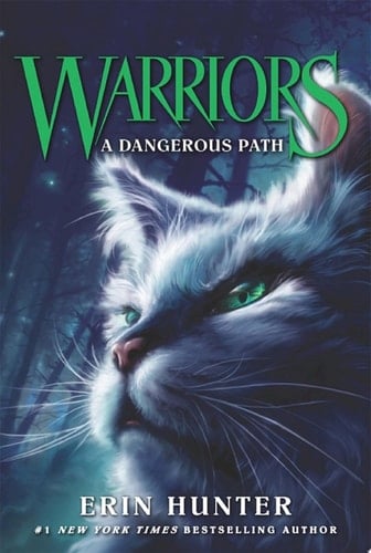 Warriors #5: A Dangerous Path - Erin Hunter · 2009