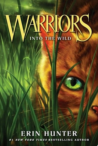 Warriors #1: Into the Wild - Erin Hunter · 2009