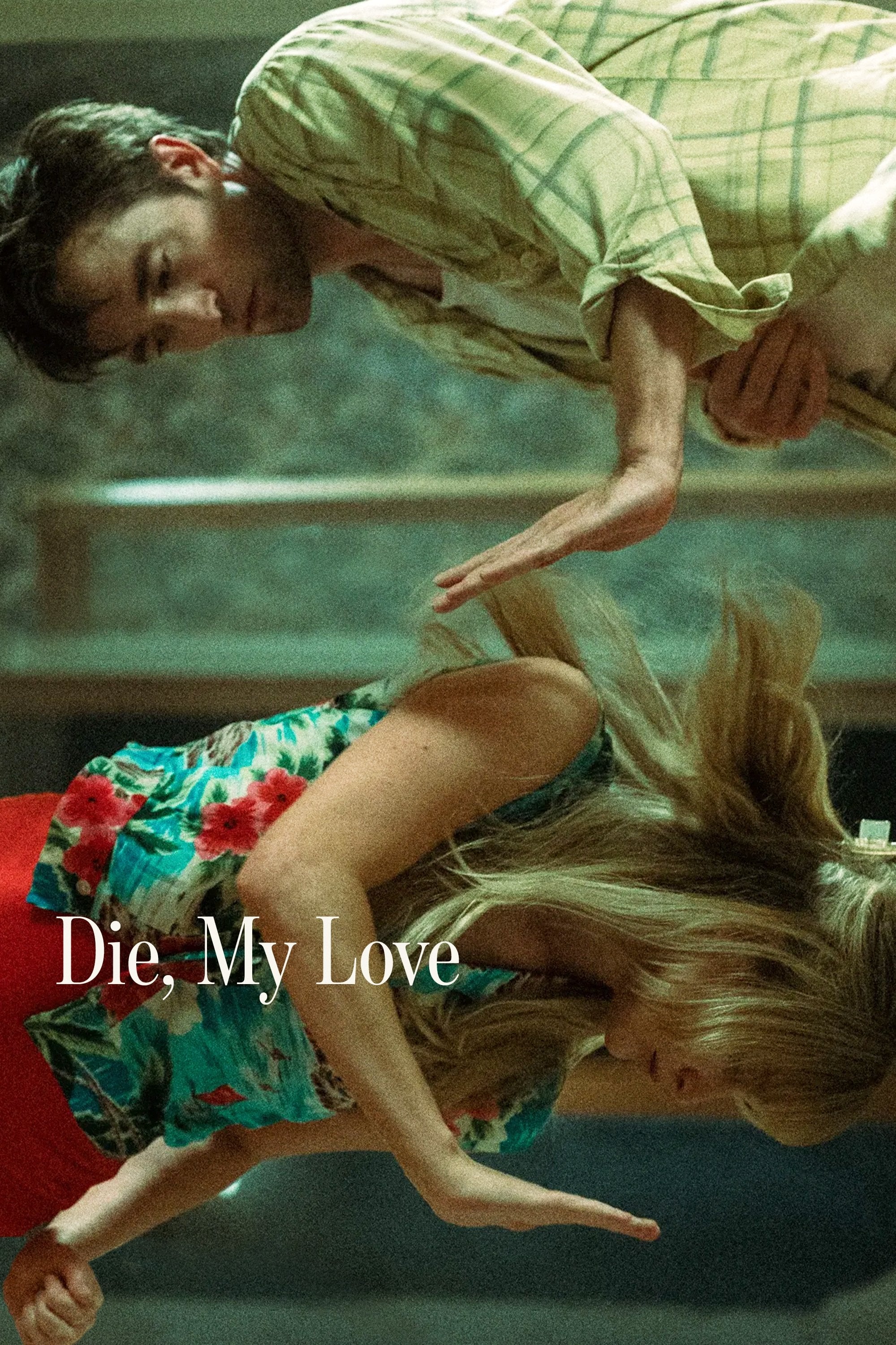 Die My Love - Lynne Ramsay · 2025