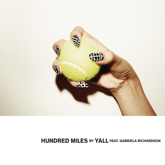 Hundred Miles - Song · YALL, Gabriela Richardson