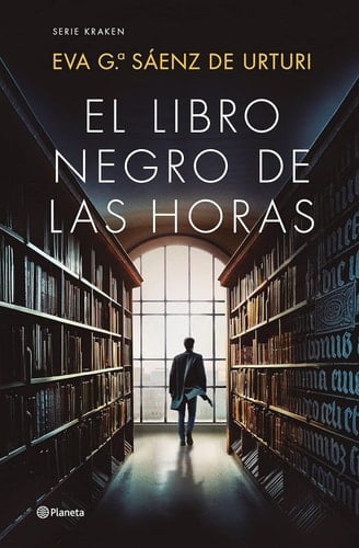 El libro negro de las horas - Eva García Sáenz Urturi