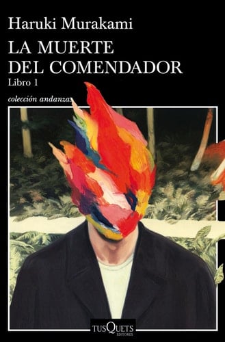 La muerte del comendador 1 - Haruki Murakami