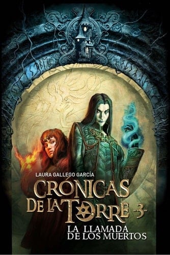 La llamada de los muertos 3 - Laura Gallego