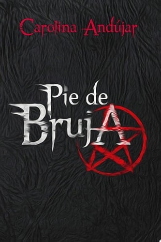 Pie de bruja 3 - Carolina Andújar
