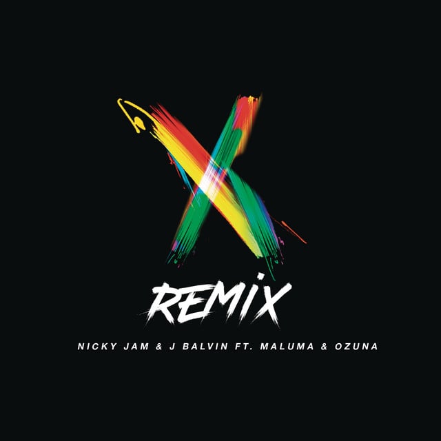 X (feat. Maluma & Ozuna) - Remix - Track 路 Nicky Jam, J Balvin, Maluma, Ozuna