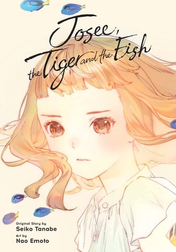 Josee, the Tiger and the Fish - Seiko Tanabe · 2022