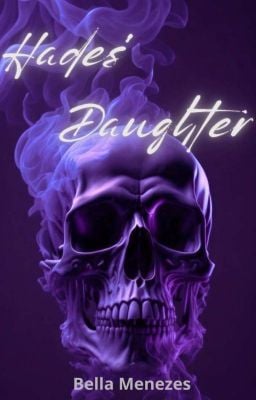Hades’ Daughter (LIVRO 1) - Bella - Wattpad