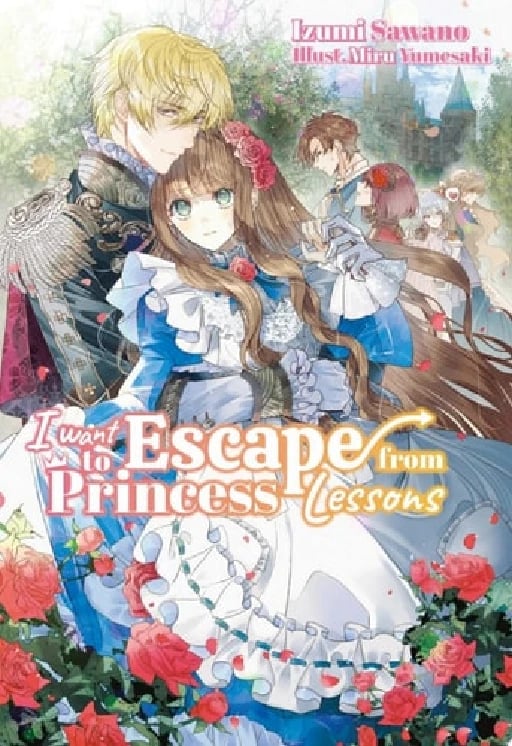 I Want to Escape from Princess Lessons - Izumi Sawano • 2023