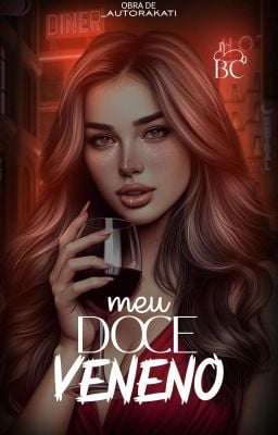 Meu Doce Veneno - katiane oliveira - Wattpad