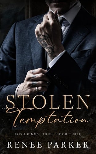 Stolen Temptation: An Enemies to Lovers Mafia Romance (Irish Kings) - Renee Parker • 2025