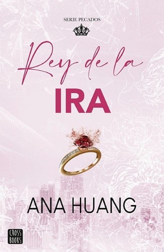 Pecados 1. Rey De La Ira - Ana Huang · 2024
