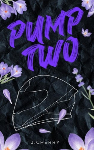 Pump Two: An Erotic Romance Novella - J. Cherry · 2023