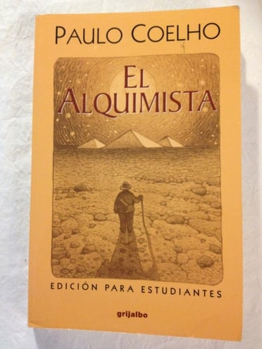 El Alquimista (Spanish Edition) - Paulo Coehlo • 2001