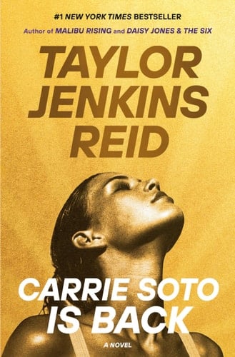 Carrie Soto Is Back A Novel - Taylor Jenkins Reid · 2022